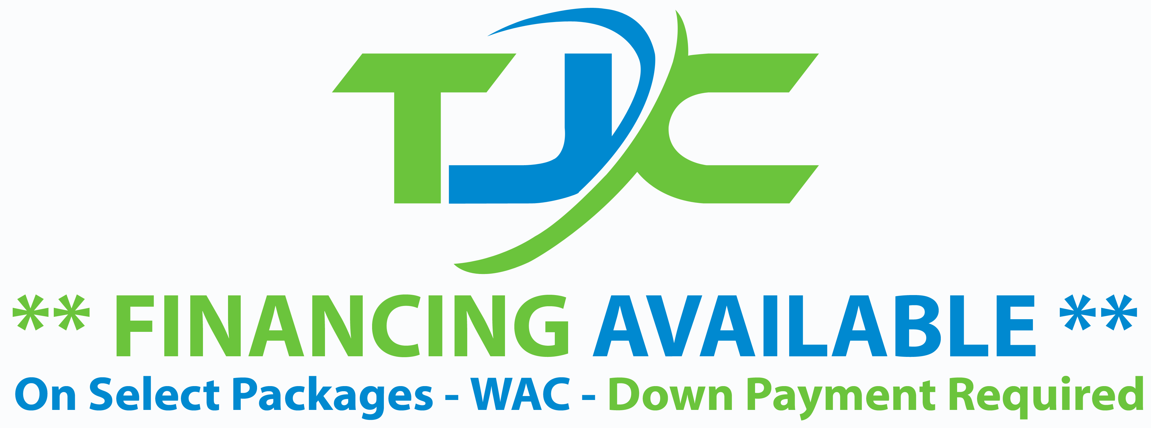 TJC Financing Available On Select Packages